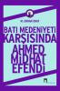 Batı Medeniyeti Karşısında Ahmed Midhat Efendi